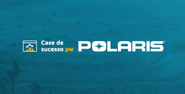 Polaris - case de sucesso com a Performa Web